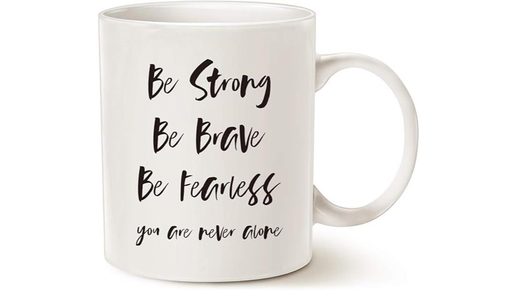 be strong be brave